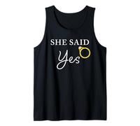Uomo She Said Yes - Citazione Divertente della Fidanzata di Fidanzamento Maschile Canotta
