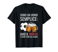 Uomo Sono un uomo semplice amo il Monza Maglietta