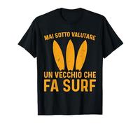 Uomo Surfisti Divertente Sport Acquatici Un Vecchio Che Fa Surf Maglietta