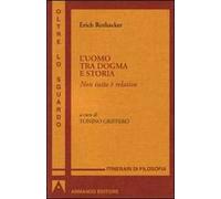 Uomo tra dogma e storia. Non tutto è relativo