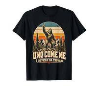 Uomo Uno Come Me È Difficile da Trovare Bigfoot Vintage Maglietta