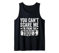 Uomo "You Can't Scare Me I'm From The 1900's Funny Retro Citazione Canotta