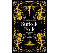 UoS MA Creative Writing Students Suffolk Folk (Tascabile)