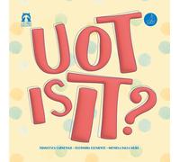Uot is it? Ediz. italiana e inglese - Carnevale Francesca, Clemente Eleono...