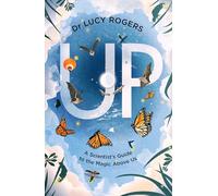 Up: A scientist's guide to the magic above us