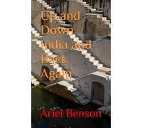 Up and Down India and Back Again
