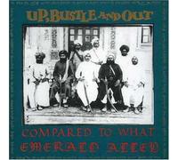 Up Bustle & Out - Compared to What