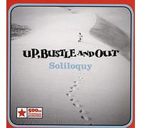 Up Bustle & Out - Soliloquy