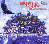 UP, BUSTLE & OUT - URBAN EVACUATION