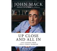 John Mack Up Close and All In (Copertina rigida)
