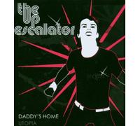 Up Escalator,the - Daddy'S Home