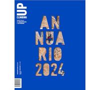 UP. EUROPEAN CLIMBING REPORT 2024. ANNUARIO DI ALPINISMO EUROPEO - MILANI A.