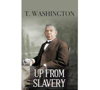 UP FROM SLAVERY