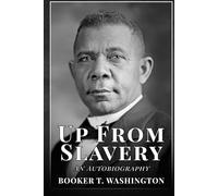 Up From Slavery: An Autobiography