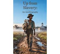 Up from Slavery: An Autobiography