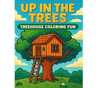 Up in the Trees: Treehouse Coloring Fun