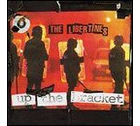 Up the Bracket by Libertines
