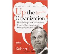 Robert C. Townsend Warren Bennis Up the Organization (Copertina rigida)