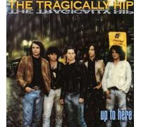 Up To Here by Tragically Hip (2006-08-08)