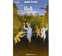 Up & under. Racconti di rugby