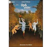 Up & under. Racconti di rugby