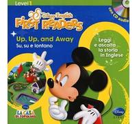 Up, up and away-Su, su e vai. Level 1. Ediz. bilingue. Con CD Audio