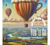 Up, Up and Over You'll Go!: Over and beyond you'll go!