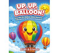 Up, Up, Balloon!: Easy Hot Air Balloon Word Search & Coloring Fun for Preschool & Kindergarten
