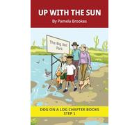 Up With The Sun Chapter Book: Decodable Chapter Book Series for Students Learning to Read. For Beginning Readers and Students with Dyslexia. (Step 1 ... Consonant Digraphs ch, sh, th, wh, ck): 4