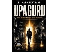UPAGURU: What transforms you never warns you