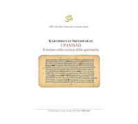 UPANIṢAD Il trattato sulla scienza della spiritualità