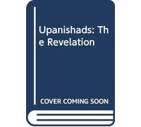 Upanishads: The Revelation