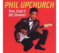 Upchurch,Phil - You Can'T Sit Down