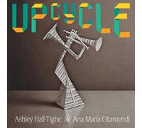 Ashley Hall-Tighe and Ana María Otamendi - Upcycle