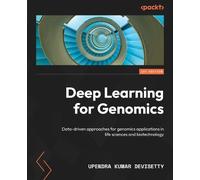 Upendra Kumar Devisetty Deep Learning for Genomics (Tascabile)