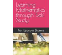 Upendra Sharma Learning Mathematics through Self Study (Tascabile)