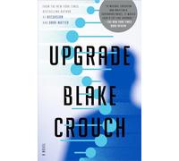 Upgrade: A Novel