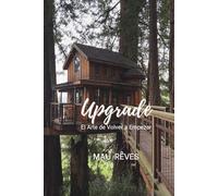 Upgrade: El arte de volver a empezar