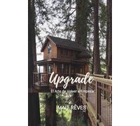 Upgrade: El arte de volver a empezar