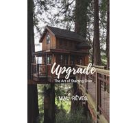 Upgrade: The Art of Starting Over