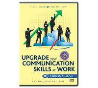Upgrade Your Communication Skills at Work: Professionalism