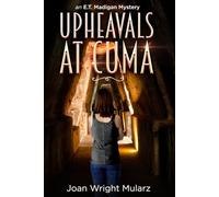 Upheavals at Cuma (New Edition): An E.T. Madigan Mystery Book I