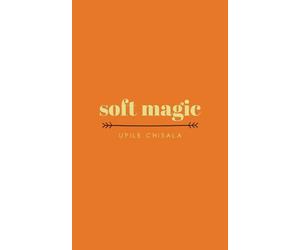 Upile Chisala soft magic (Tascabile)