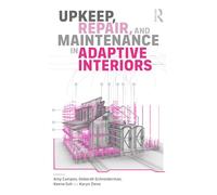 Upkeep, Repair, and Maintenance in Adaptive Interiors