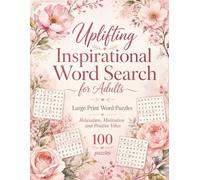 Uplifting Inspirational Word Search for Adults: Large Print Word Puzzles for Relaxation, Motivation and Positive Vibes Word Find Books