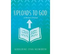 Uploads to God: A Writer's Friend