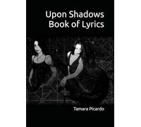 Upon Shadows Book of Lyrics
