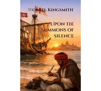 Upon the Summons of Silence