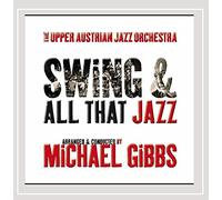 Upper Austrian Jazz Orchestra & Michael Gibbs - Swing & All That Jazz