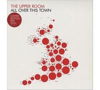 Upper Room, the - All Over This Town
